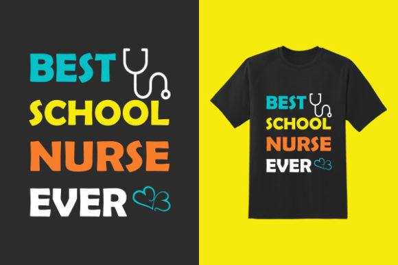 Best School Nurse Ever - Tshirt Design