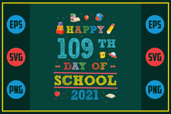 Celebrating School Days with Happy 109th Day of School 2021