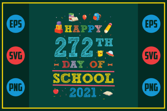 Happy 272th Day of School 2021: A Unique Embroidery Design