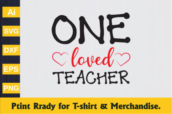 One Loved Teacher -Teacher Day T-shirt