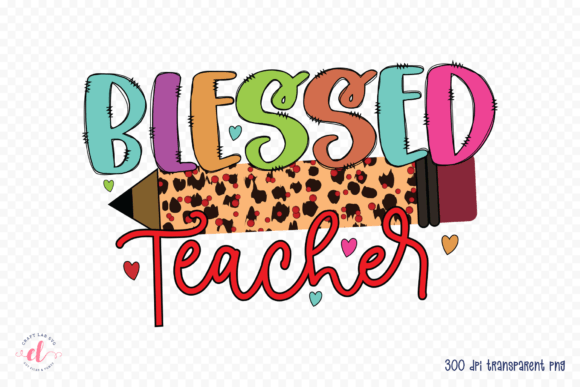Reviewing Blessed Teacher, Teacher Sublimation PNG