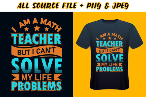 Teacher's T-shirt Design - I Am a Math